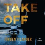 Take Off, Jorgen Tilander
