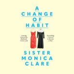 A Change of Habit, Sister Monica Clare