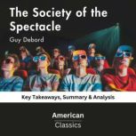 The Society of the Spectacle by Guy D..., American Classics
