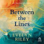 Between the Lines, Evelyn Riley