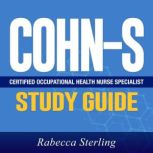 COHNS Study Guide, Rabecca Sterling