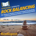 HowExpert Guide to Rock Balancing, HowExpert