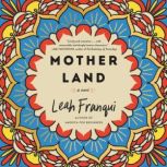 Mother Land, Leah Franqui