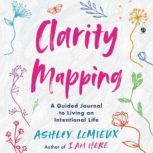 Clarity Mapping, Ashley LeMieux