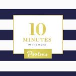 10 Minutes in the Word: Psalms, Zondervan