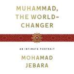 Muhammad, the WorldChanger, Mohamad Jebara