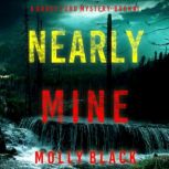 Nearly Mine A Grace Ford FBI Thrille..., Molly Black