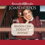 Brooklyn Doesnt Rhyme, Joan W. Blos