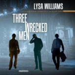 Three Wrecked Men, Lysa Williams