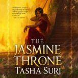 The Jasmine Throne, Tasha Suri
