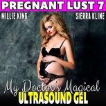 My Doctors Magical Ultrasound Gel  ..., Millie King