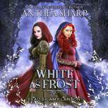White as Frost, Anthea Sharp