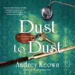 Dust to Dust, Audrey Keown