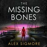 The Missing Bones, Alex Sigmore