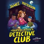 Minerva Keens Detective Club, James Patterson