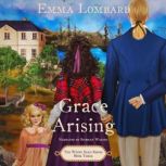 Grace Arising, Emma Lombard