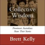 Collective Wisdom, Brett Kelly