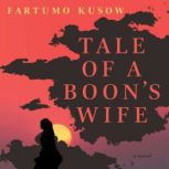 Tale of a Boons Wife, Fartumo Kusow