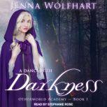 A Dance with Darkness, Jenna Wolfhart