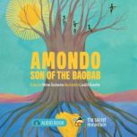 Amondo, Son of the Baobab, Helene Ducharme