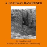 A Gateway Has Opened, Liam Blackford