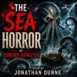 The Sea Horror, Edmond Hamilton