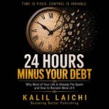 24 Hours Minus Your Debt, KALIL LAICHI