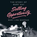 Selling Opportunity, Mary Lisa Gavenas