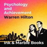 Psychology and Achievement, Warren Hilton