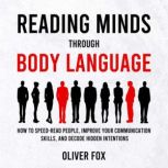 Reading Minds Through Body Language, Oliver Fox