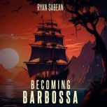 Becoming Barbosa, Ryan Sabean