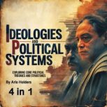 Ideologies and Political Systems, Arlo Holders
