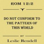 Do Not Conform, Leslie Rendell