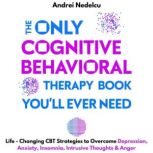 The Only Cognitive Behavioral Therapy..., Andrei Nedelcu