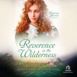 Reverence in the Wilderness, Andrea Byrd