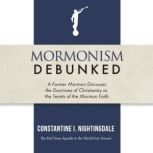Mormonism Debunked, Constantine Nightingdale