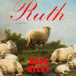 Ruth, Kate Riley