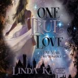 One True Love, Linda Kage