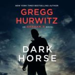 Dark Horse An Orphan X Novel, Gregg Hurwitz