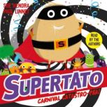 Supertato Carnival CatastroPea!, Sue Hendra