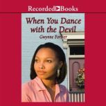 When You Dance With the Devil, Gwynne Forster