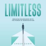 Limitless, Ember Dawn