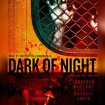 Dark of Night A Story of Rot and Ruin, Jonathan Maberry; Rachael Lavin