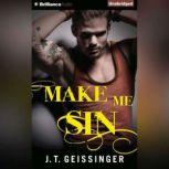 Make Me Sin, J. T. Geissinger