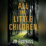 All the Little Children, Jo Furniss