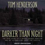 Darker than Night, Tom Henderson