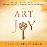 The Art of Joy, Tracey Armstrong