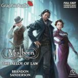 The Alloy of Law Dramatized Adaptati..., Brandon Sanderson