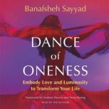 Dance of Oneness, Banafsheh Sayyad