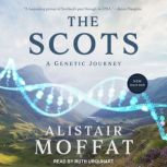 The Scots, Alistair Moffat